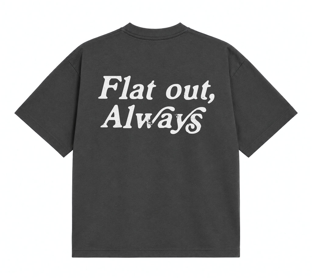 Flat Out, Always