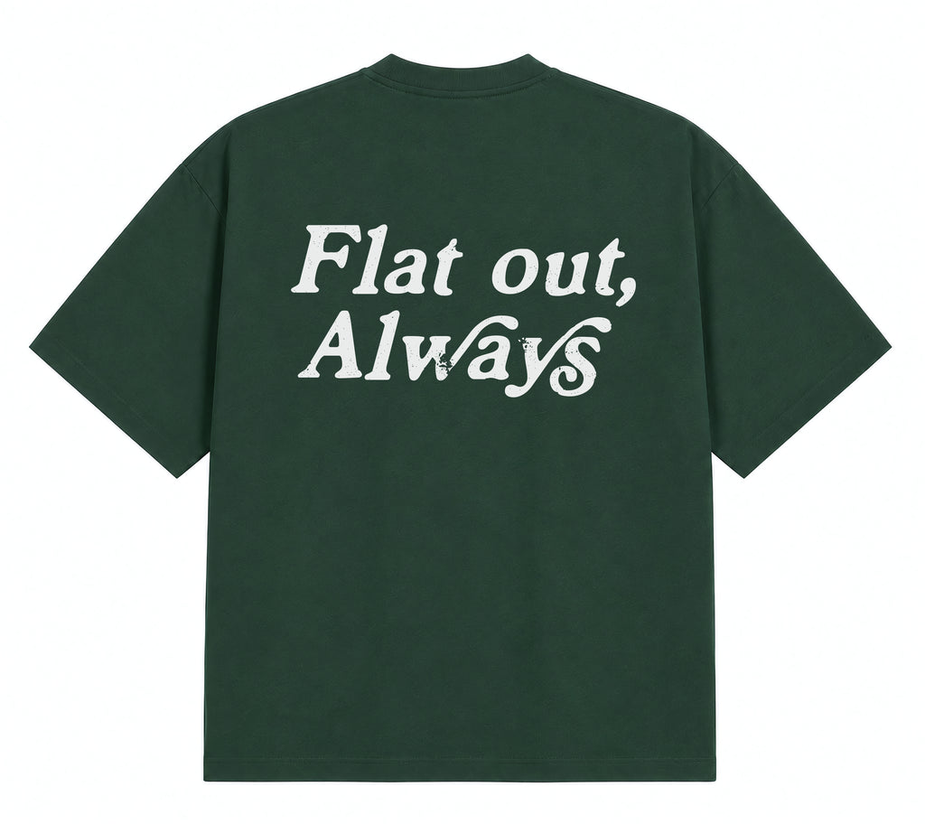 Flat Out, Always