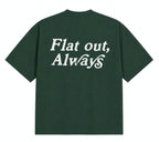 Flat Out, Always