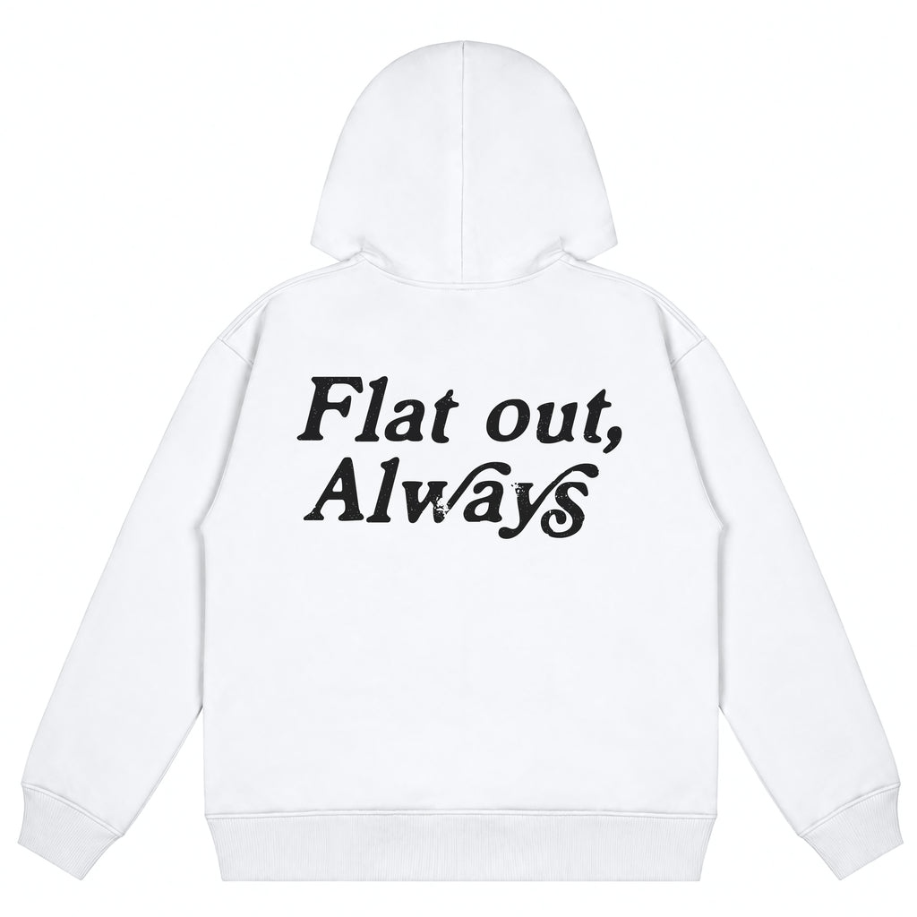 Flat Out, Always
