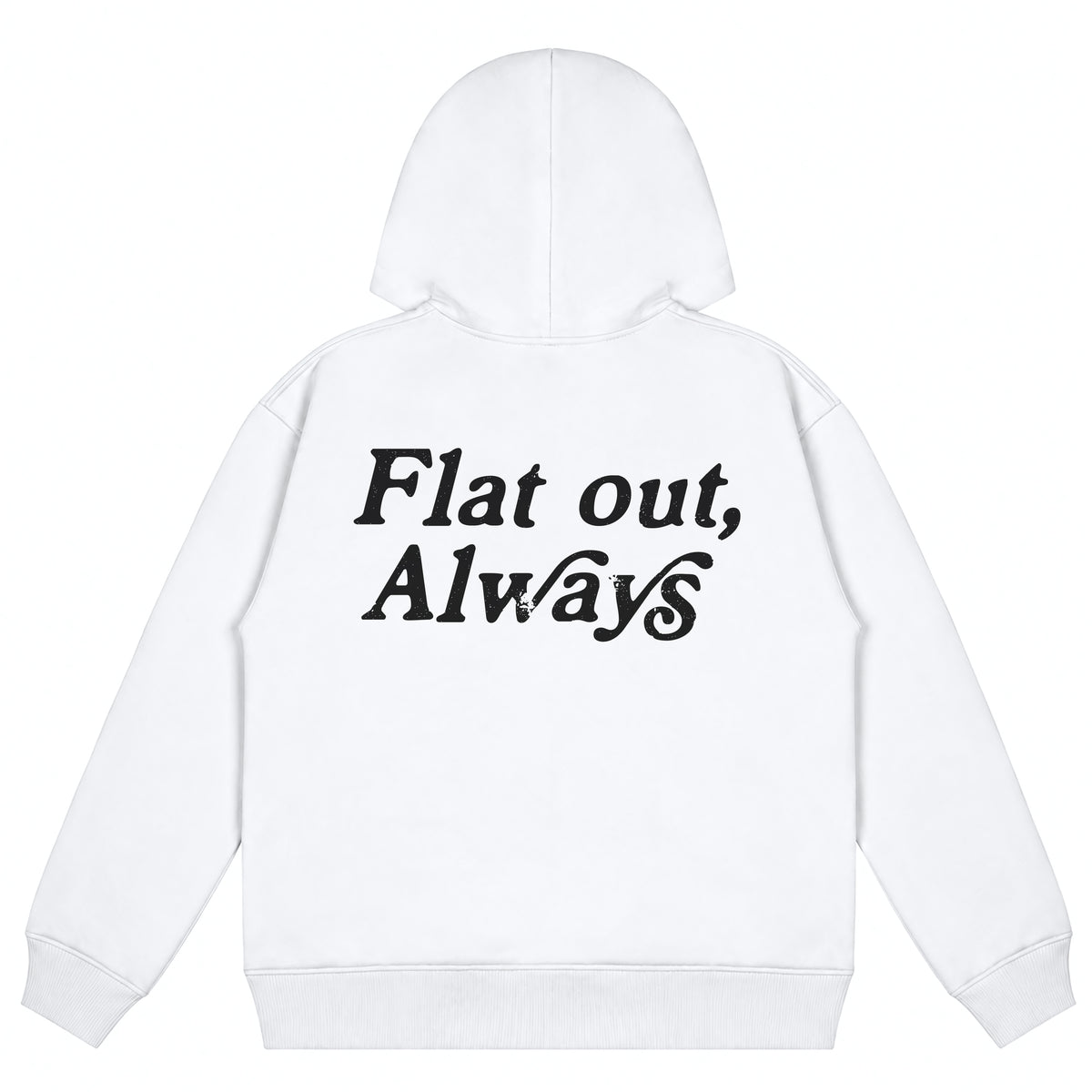 Flat Out, Always