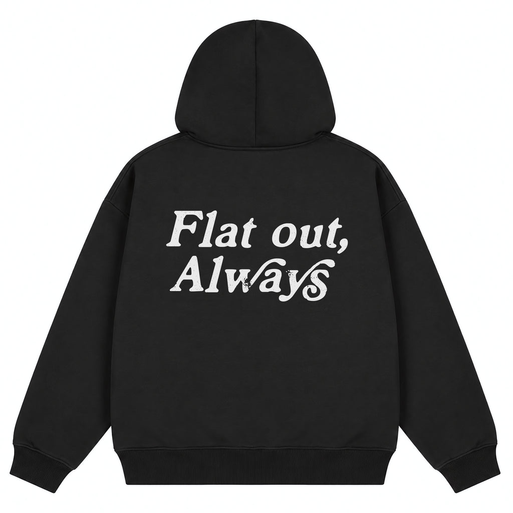Flat Out, Always