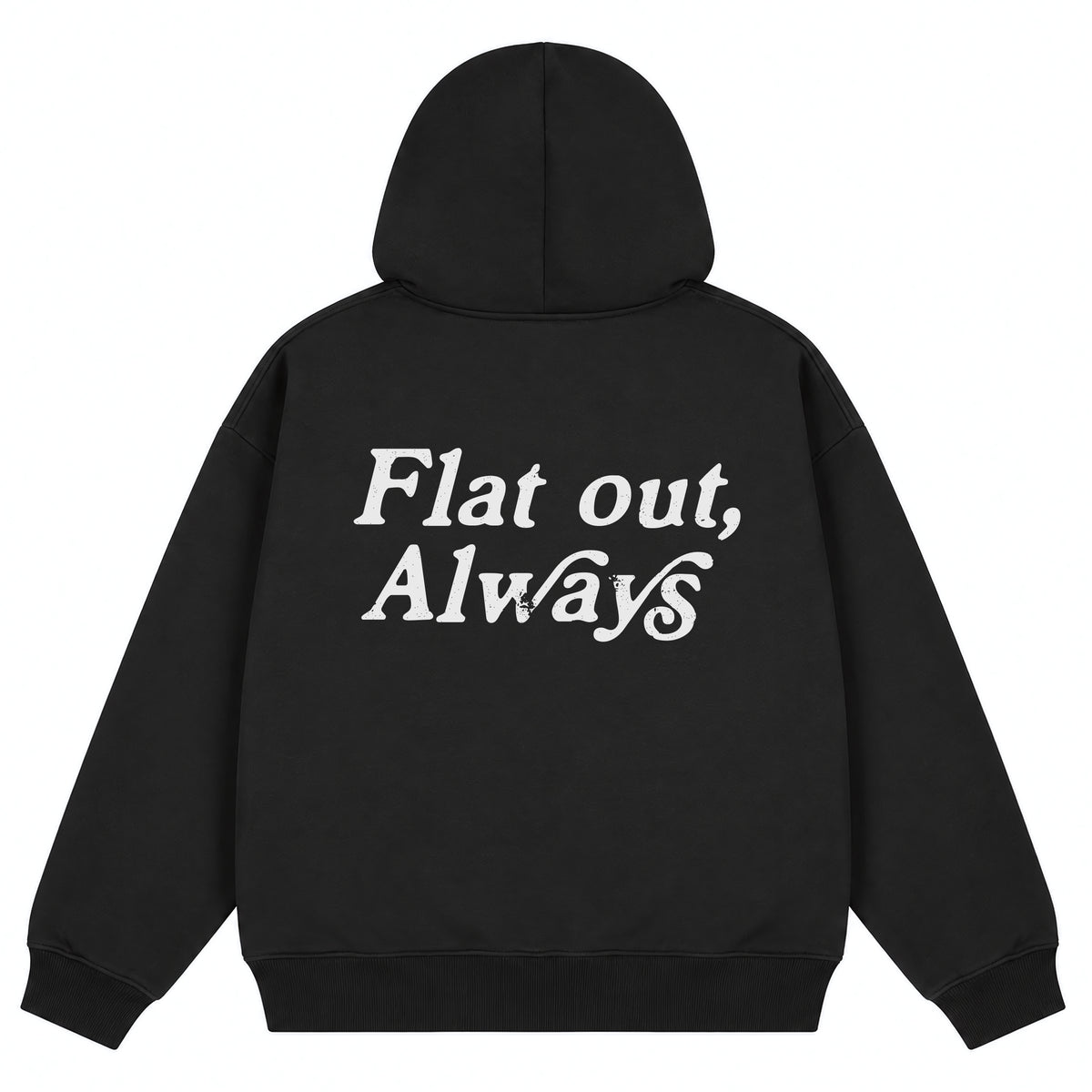 Flat Out, Always