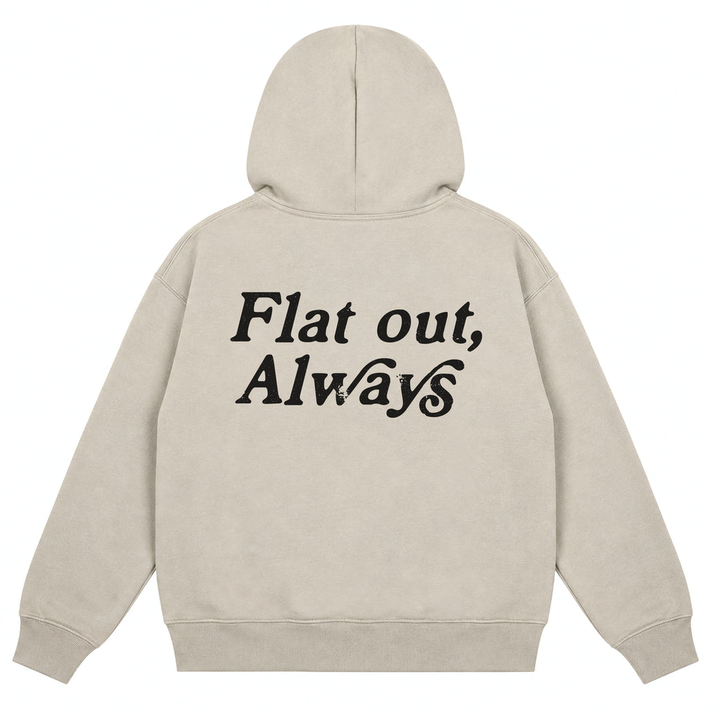 Flat Out, Always