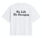 No Lift, No Excuses
