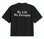 No Lift, No Excuses