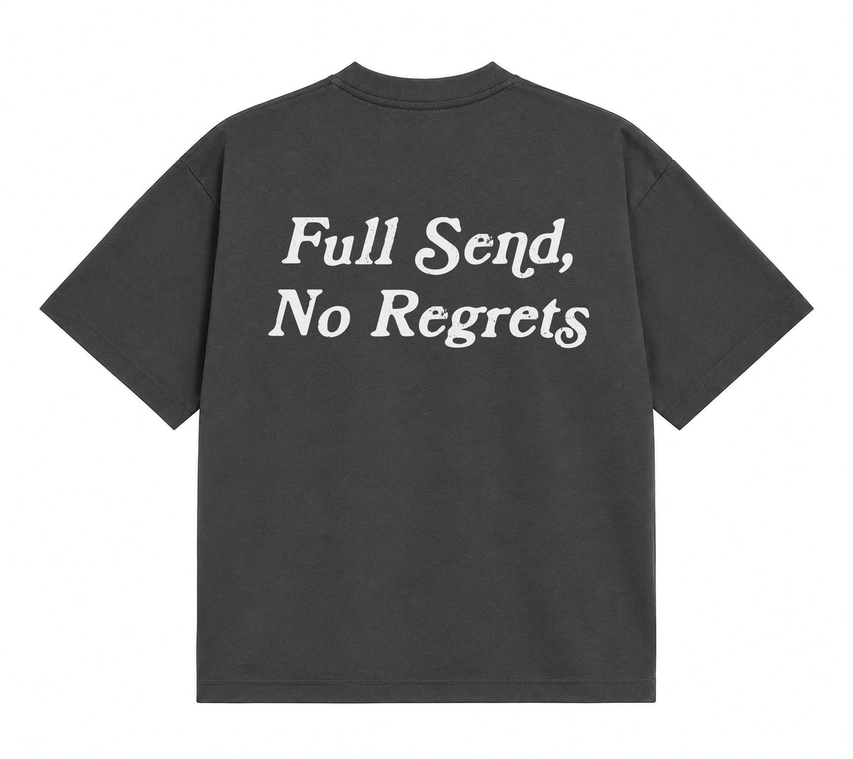 Full Send, No Regrets