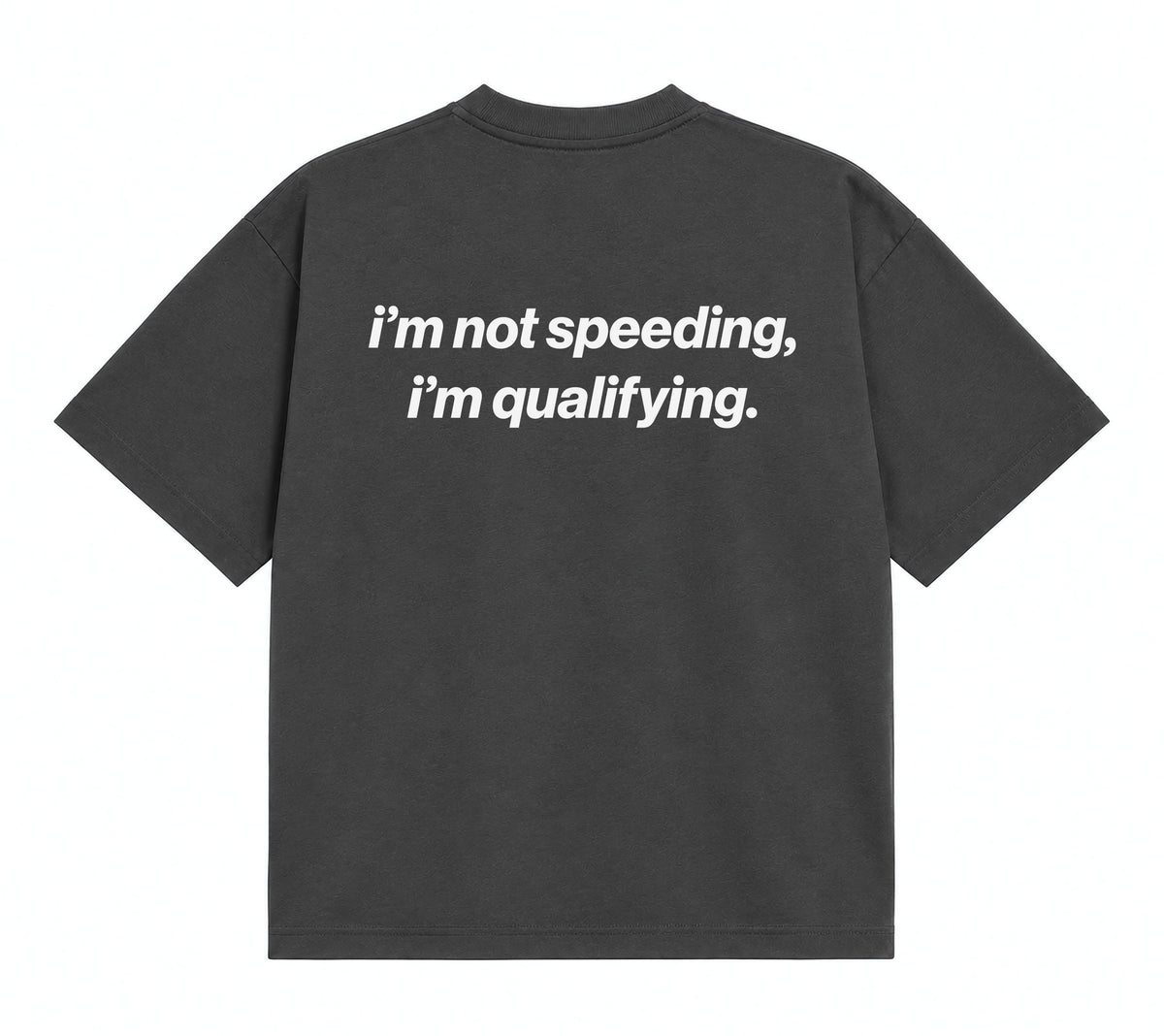 I'm Not Speeding, I'm Qualifying