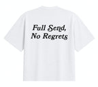 Full Send, No Regrets