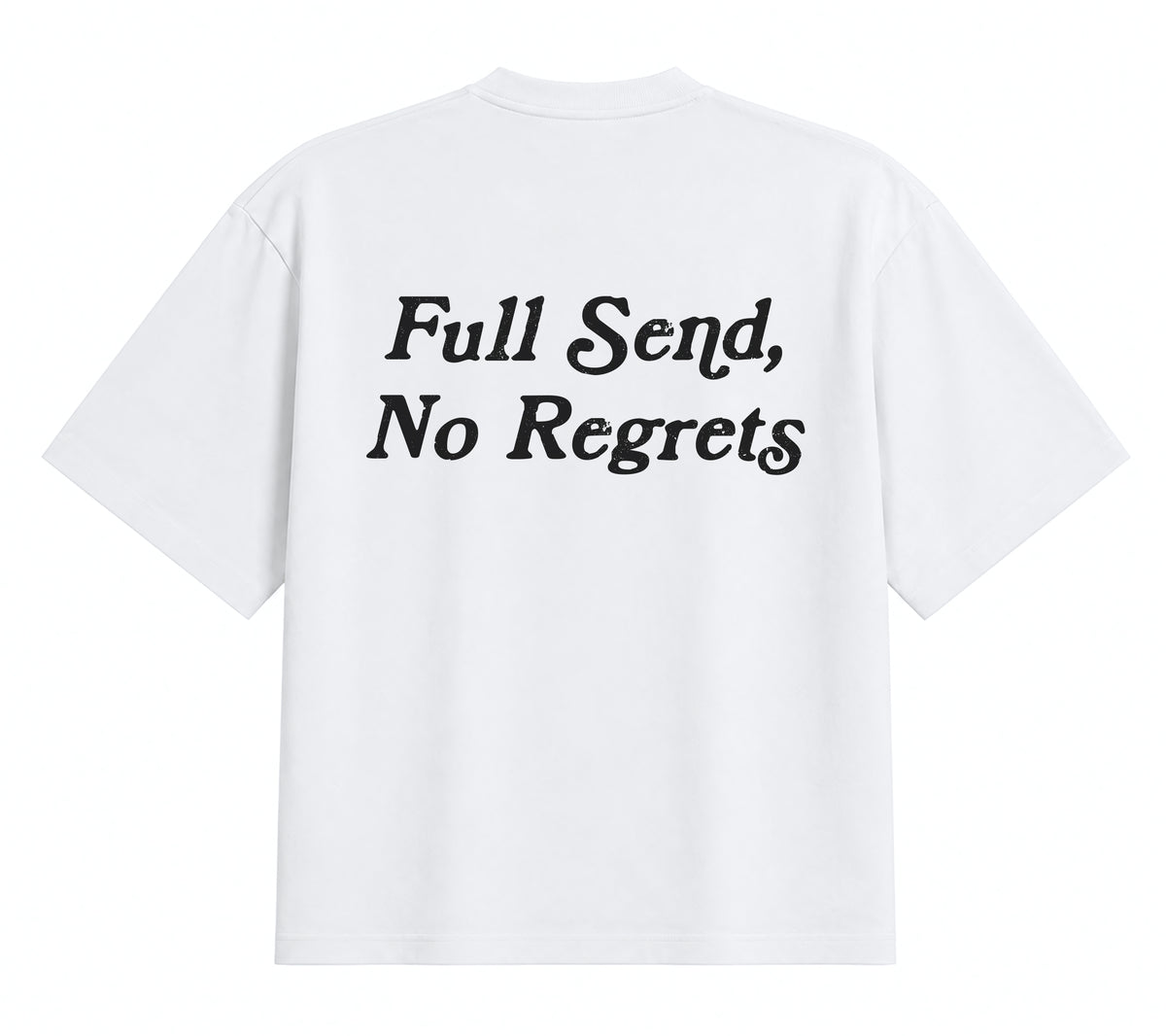 Full Send, No Regrets